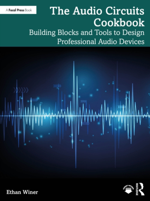 Taylor & Francis Ltd Audio Circuits Cookbook - Winer, Ethan (Co-owner, RealTraps, USA)
