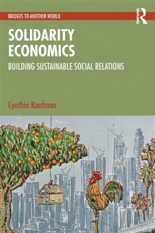 Taylor & Francis Ltd Solidarity Economics - Kaufman, Cynthia