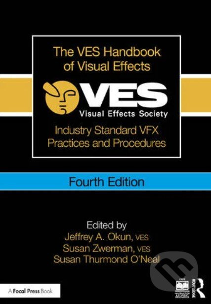 The VES Handbook of Visual Effects (Industry Standard VFX Practices and Procedures) - kniha z kategorie Film