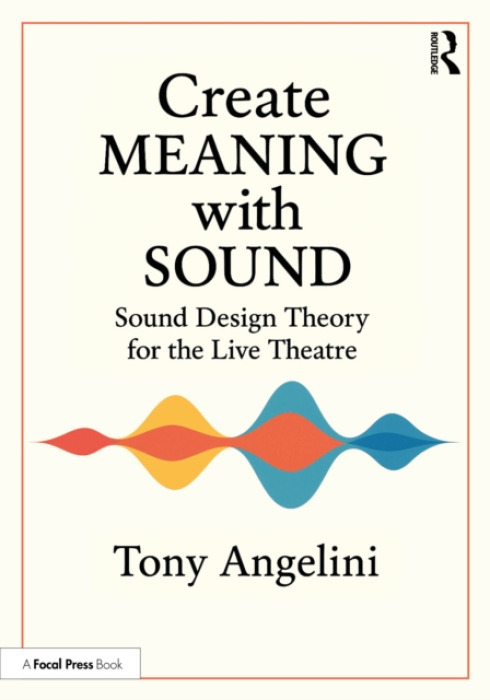 Taylor & Francis Ltd Create Meaning with Sound - Angelini, Tony