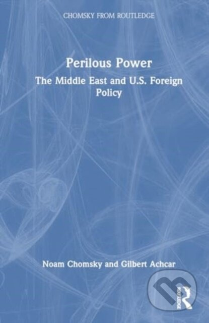 Perilous Power (The Middle East and U.S. Foreign Policy) - kniha z kategorie Odborné a naučné