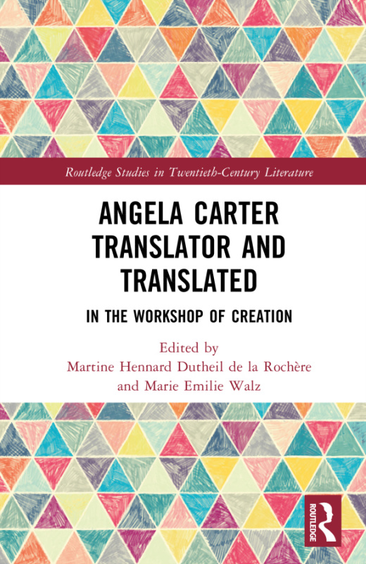 Angela Carter Translator and Translated Taylor & Francis