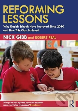 Reforming Lessons (Why English Schools Have Improved Since 2010 and How This Was Achieved) - kniha z kategorie Humanitní a společenské vědy