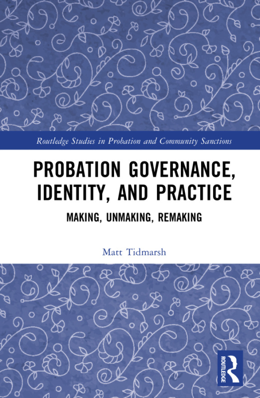 Probation Governance, Identity, and Practice Taylor & Francis