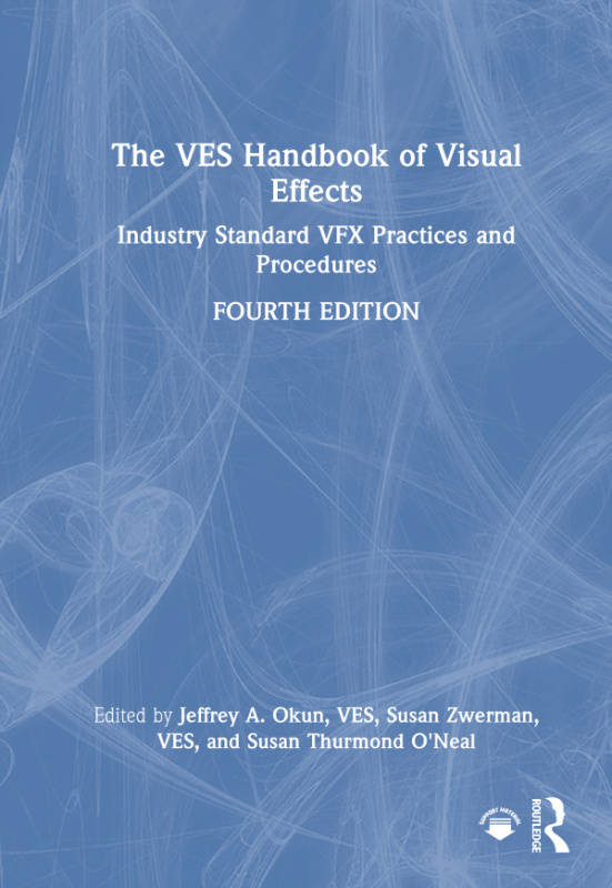 VES Handbook of Visual Effects Taylor & Francis