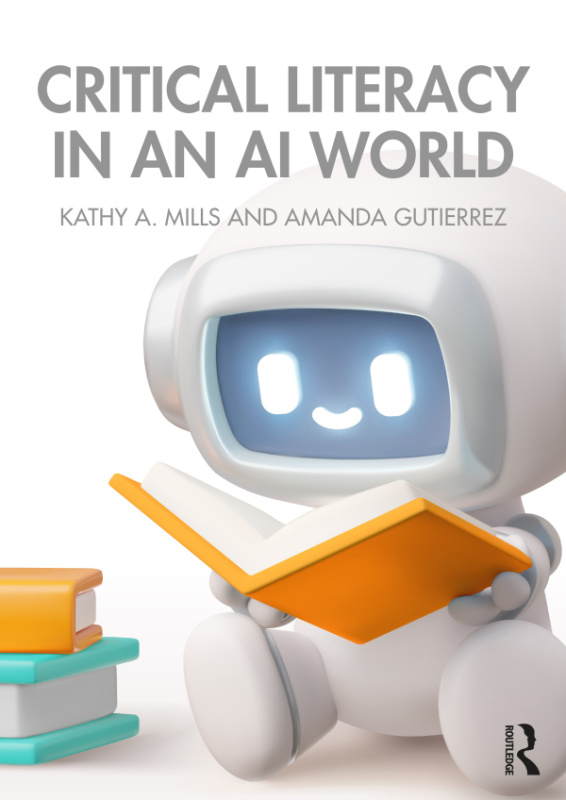 Critical Literacy in an AI World Taylor & Francis