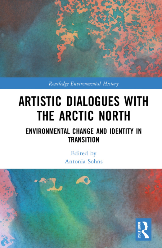 Artistic Dialogues with the Arctic North Taylor & Francis