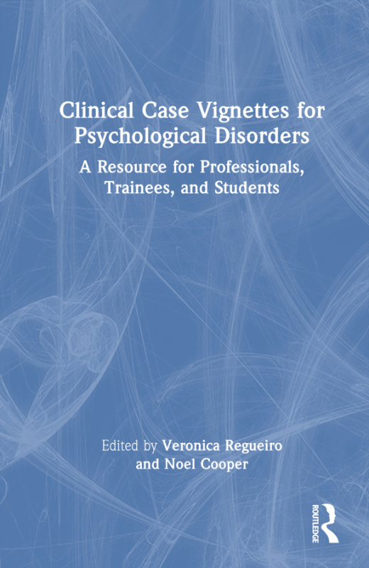 Clinical Case Vignettes for Psychological Disorders Taylor & Francis