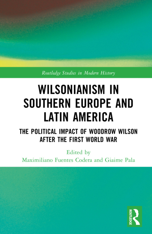 Wilsonianism in Southern Europe and Latin America Taylor & Francis