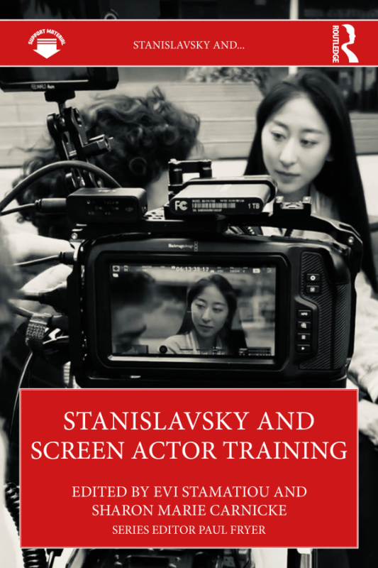 Stanislavsky and Screen Actor Training Taylor & Francis