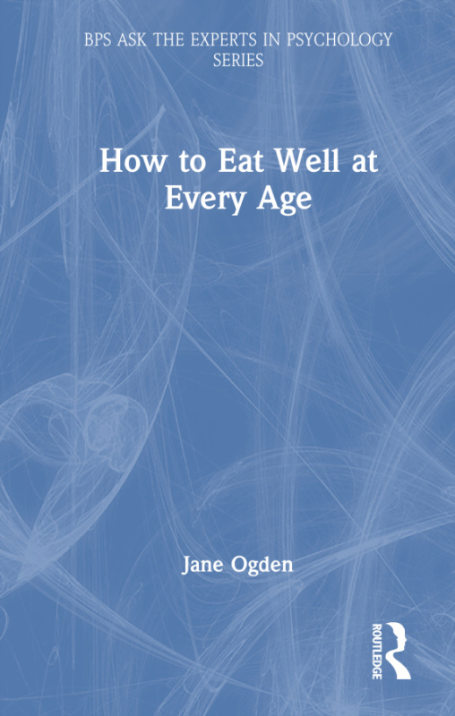 How to Eat Well at Every Age Taylor & Francis