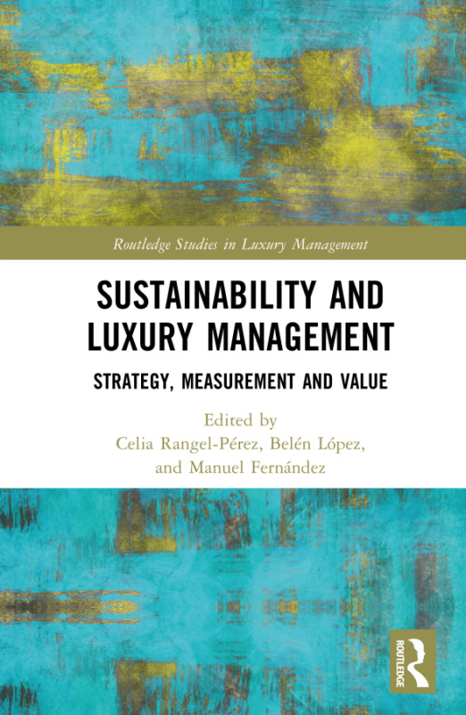 Sustainability and Luxury Management Taylor & Francis