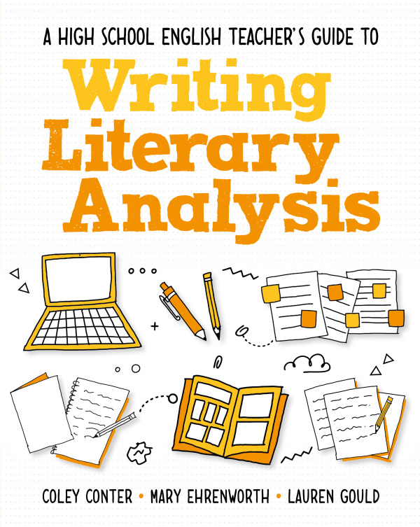 High School English Teachers Guide to Writing Literary Analysis Taylor & Francis