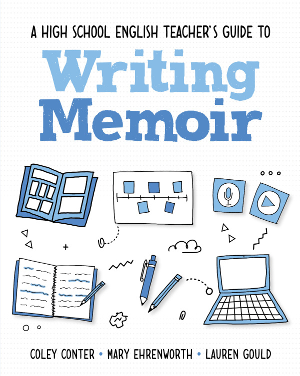 High School English Teachers Guide to Writing Memoir Taylor & Francis