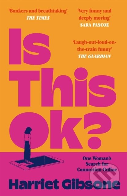Is This OK? (One Woman's Search For Connection Online) - kniha z kategorie Humanitní a společenské vědy