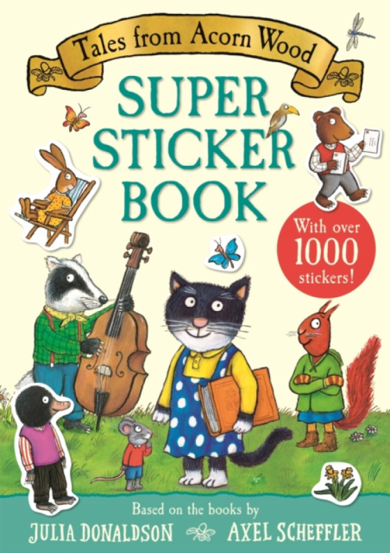 Tales from Acorn Wood Super Sticker Book - Julia Donaldsonová