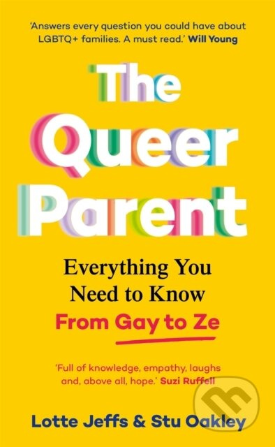 The Queer Parent (Everything You Need to Know From Gay to Ze) - kniha z kategorie Vztahy a rodina