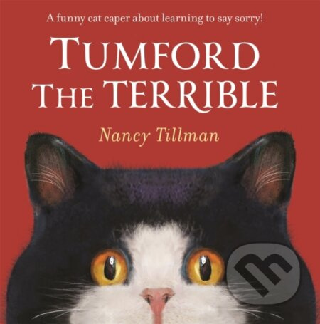Tumford the Terrible (A funny cat caper about learning to say sorry!) - kniha z kategorie Pro děti