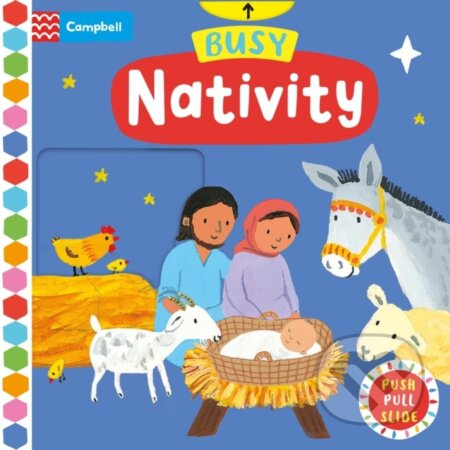 Busy Nativity (A Push, Pull, Slide Book) - Campbell Books - kniha z kategorie Pro děti