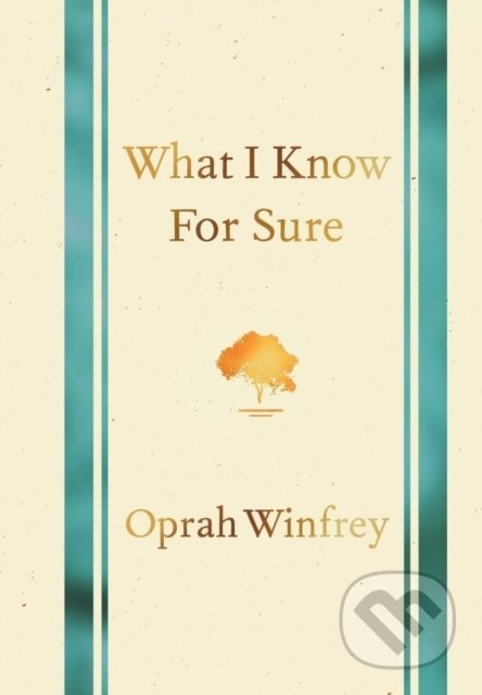 What I Know for Sure - Oprah Winfrey - kniha z kategorie Zdraví a životní styl