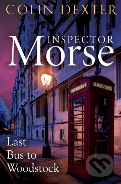 Last Bus to Woodstock - Colin Dexter