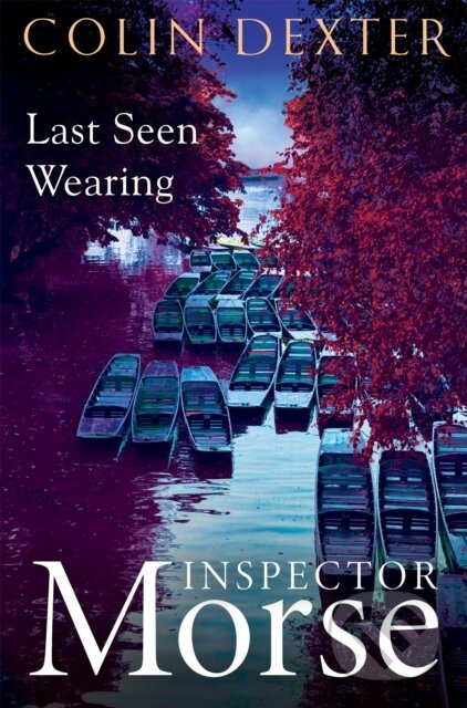Last Seen Wearing - Colin Dexter