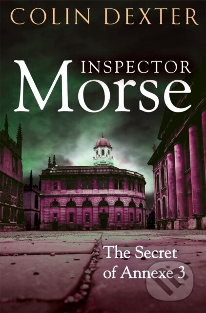 The Secret of Annexe 3 - Colin Dexter