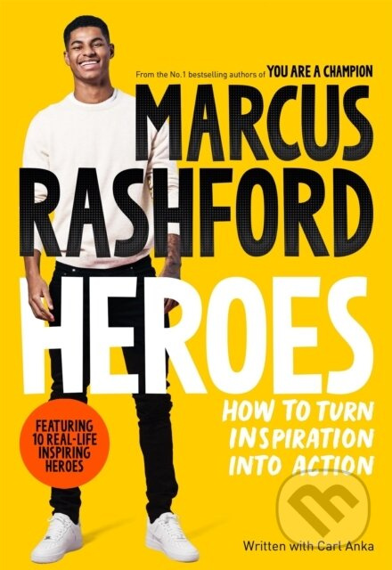 Heroes (How to Turn Inspiration Into Action) - Marcus Rashford - kniha z kategorie Pro děti