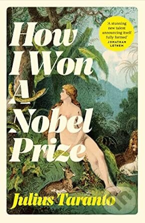 How I Won A Nobel Prize - Julius Taranto - kniha z kategorie Sci-fi