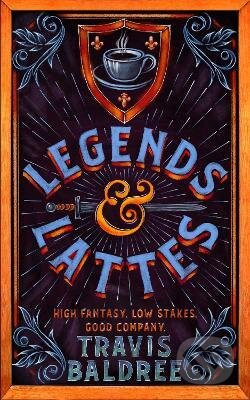 Legends & Lattes - Travis Baldree