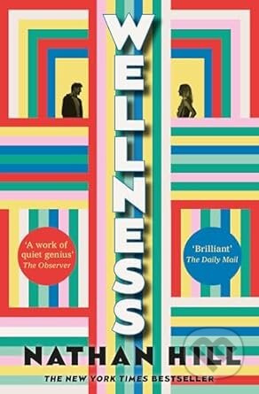 Wellness - Nathan Hill - kniha z kategorie Společenská beletrie