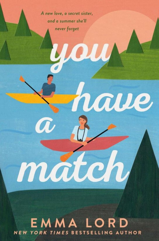 You Have A Match - Emma Lord