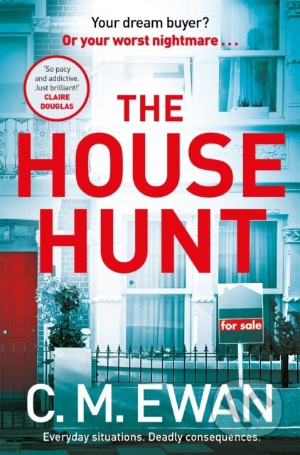 The House Hunt (A heart-pounding thriller that will keep you turning the pages from the acclaimed author of The Interview) - kniha z kategorie…