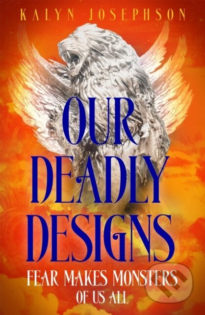 Our Deadly Designs - Kalyn Josephson - kniha z kategorie Pro děti
