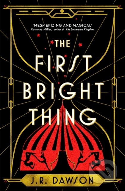 The First Bright Thing - J.R. Dawson - kniha z kategorie Fantasy