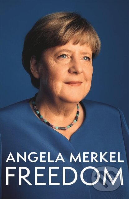 Freedom (Memoirs 1954 - 2021) - Angela Merkel - kniha z kategorie Odborné a naučné