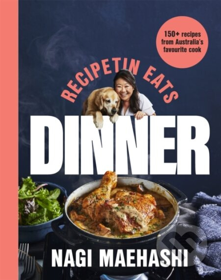 RecipeTin Eats: Dinner (150 Recipes from Australia's Favourite Cook) - kniha z kategorie Zdraví a životní styl