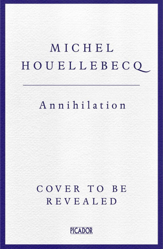 Annihilation - Michel Houellebecq