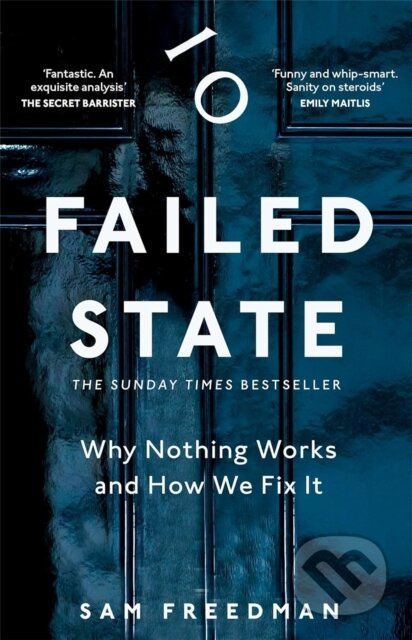Failed State (Why Britain Doesn't Work and How We Fix It) - kniha z kategorie Humanitní a společenské vědy