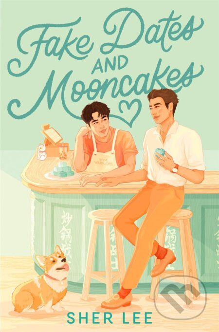 Fake Dates and Mooncakes - Sher Lee - kniha z kategorie Beletrie pro děti