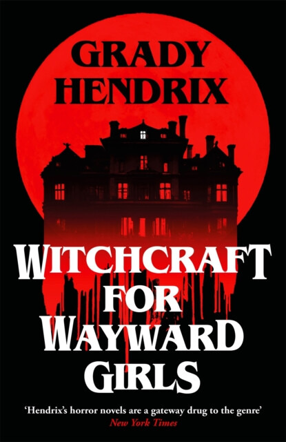 Witchcraft for Wayward Girls (The instant Sunday Times bestselling horror novel)