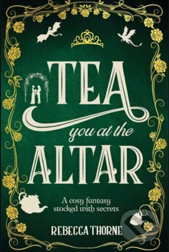 Tea You at the Altar - Rebecca Thorne - kniha z kategorie Romantika