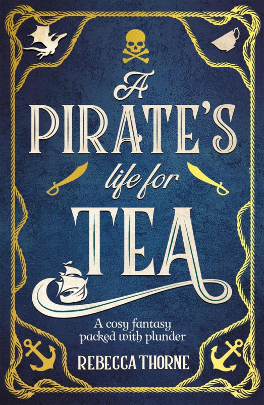 A Pirate's Life for Tea - Rebecca Thorne - kniha z kategorie Fantasy