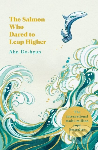The Salmon Who Dared to Leap Higher (The Korean Multi-Million Copy Bestseller) - kniha z kategorie Společenská beletrie