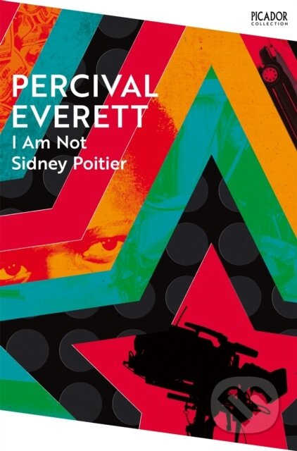I Am Not Sidney Poitier - Percival Everett - kniha z kategorie Společenská beletrie