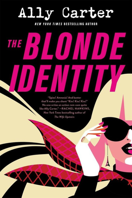 The Blonde Identity (a fast-paced, hilarious road-trip rom-com, from New York Times bestselling author)