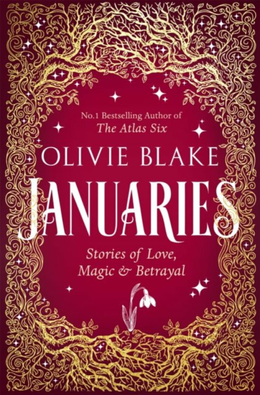 Januaries (Stories of Love, Magic & Betrayal) - Olivie Blake