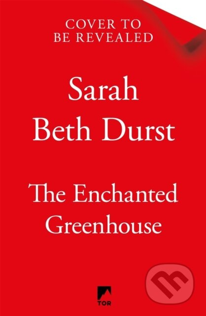 The Enchanted Greenhouse - Sarah Beth Durst