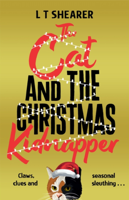 Pan Macmillan Cat and the Christmas Kidnapper - Shearer, L T