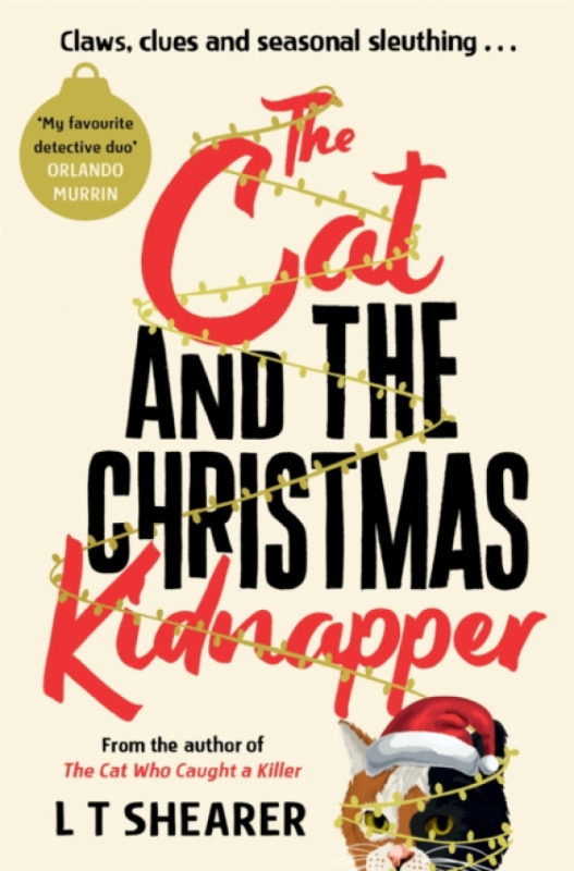 Pan Macmillan Cat and the Christmas Kidnapper - Shearer, L T